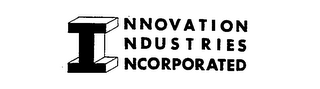 INNOVATION INDUSTRIES INCORPORATED