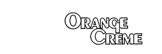 ORANGE CREME