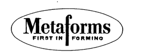 METAFORMS FIRST IN FORMING