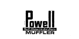 POWELL MUFFLER BUILT STRONGER TO LAST LONGER