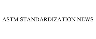 ASTM STANDARDIZATION NEWS trademark