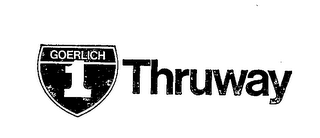GOERLICH 1 THRUWAY