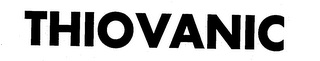 THIOVANIC