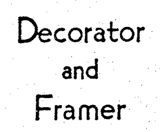 DECORATOR AND FRAMER