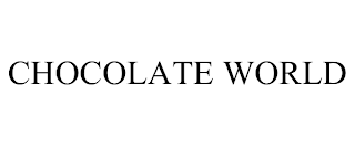 CHOCOLATE WORLD trademark