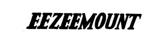 EEZEEMOUNT trademark