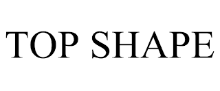 TOP SHAPE trademark