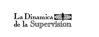 LA DINAMICA DE LA SUPERVISION