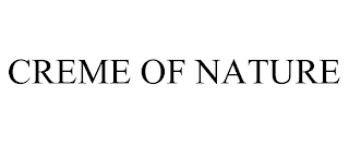 CREME OF NATURE trademark