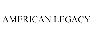 AMERICAN LEGACY trademark