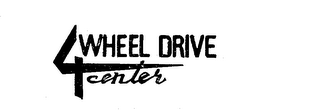 4 WHEEL DRIVE CENTER