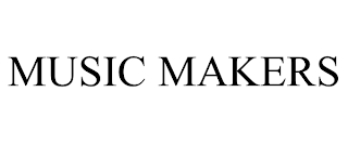 MUSIC MAKERS trademark