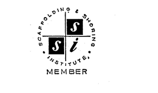 MEMBER SCAFFOLDING & SHORING INSTITUTE SSI