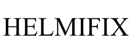 HELMIFIX trademark