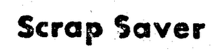 SCRAP SAVER