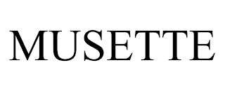 MUSETTE trademark