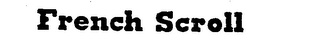 FRENCH SCROLL trademark