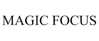 MAGIC FOCUS trademark