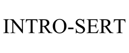 INTRO-SERT