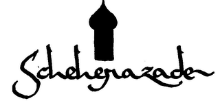 SCHEHERAZADE