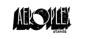 AEROPLEX STANDS trademark