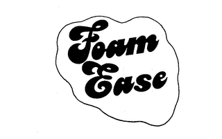 FOAM EASE