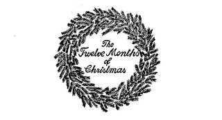 THE TWELVE MONTHS OF CHRISTMAS