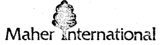 MAHER INTERNATIONAL