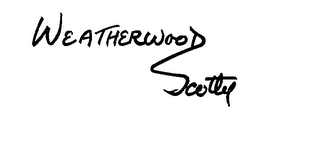 WEATHERWOOD SCOTTY trademark