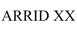 ARRID XX trademark