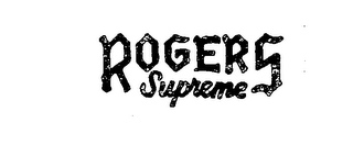 ROGERS SUPREME