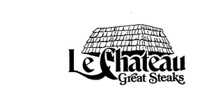 LE CHATEAU GREAT STEAKS