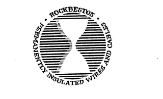 ROCKBESTOS PERMANENTLY INSULATED WIRES AND CABLES