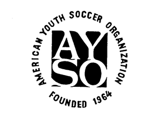 AYSO AMERICAN YOUTH SOCCER ORGANIZATION FOUNDED 1964 trademark