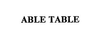 ABLE TABLE trademark