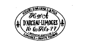 HENRI D'ARCEAU.L & FILS D'ARCEAU-LIMOGES GARANTIE P'ORIGINE LIMOGES HAUTE VIENNE