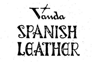 VANDA SPANISH LEATHER trademark