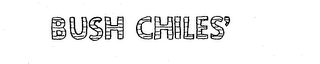 BUSH CHILES' trademark