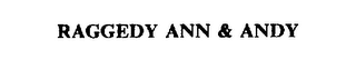 RAGGEDY ANN & ANDY trademark