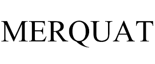 MERQUAT trademark