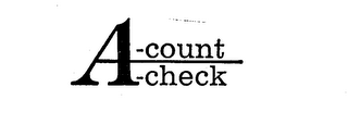 A-COUNT A-CHECK