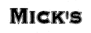 MICK'S trademark
