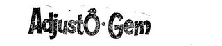 ADJUSTO-GEM