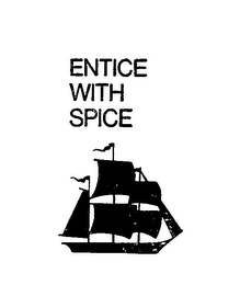 ENTICE WITH SPICE