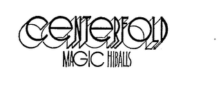 CENTERFOLD MAGIC HIBALLS