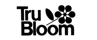 TRU BLOOM trademark