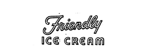 FRIENDLY ICE CREAM trademark