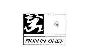 RUN-IN CHEF