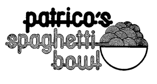 PATRICO'S SPAGHETTI BOWL