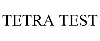 TETRA TEST trademark